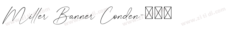 Miller Banner Conden字体转换